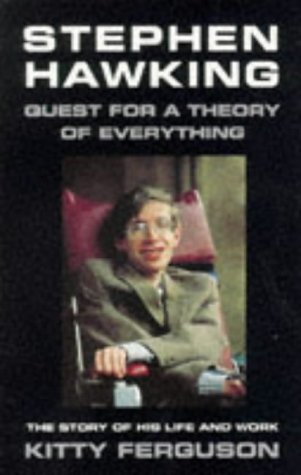 Stephen Hawking : Quest for a Theory of Everything - The Story of His Life and Work
