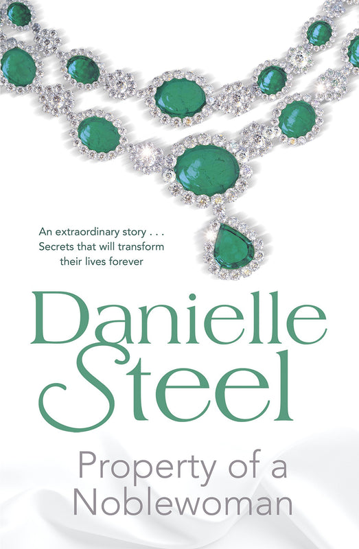 Property of a Noblewoman Danielle Steel An abandoned safe-box in a New York City bank is opened to reveal a treasure trove - a bundle of old letters, photographs and a collection of priceless jewellery. Among the stunning jewels are a wedding ring and a l