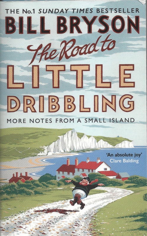 The Road to Little Dribbling (Notes from a Small Island #2)