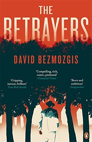 The Betrayers David Bezmozgis These incandescent pages give us one momentous day in the life of Baruch Kotler, a disgraced Israeli politician. When he refuses to back down from a contrary but principled stand regarding the West Bank settlements, his polit