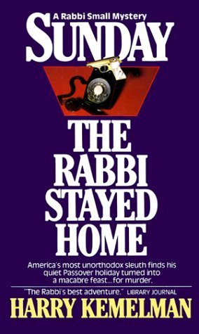Sunday The Rabbi Stayed Home (The Rabbi Small Mysteries #3)