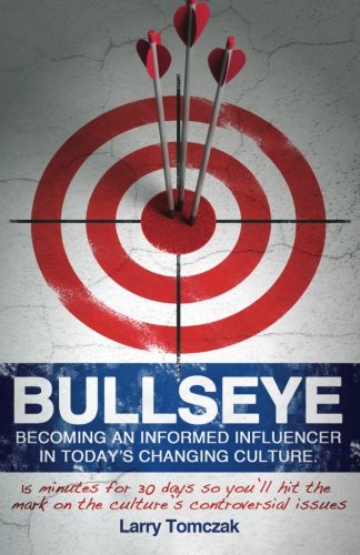 Bullseye: Becoming An Informed Influencer In Today's Changing Culture