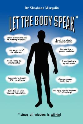 Let the Body Speak*: Since All Wisdom is Within