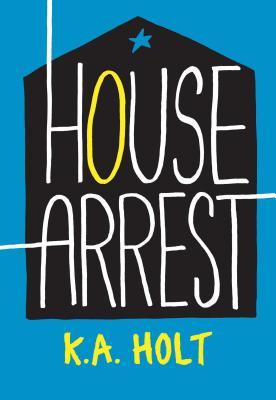 House Arrest (House Arrest #1)