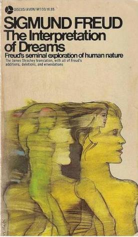 The Interpretation of Dreams Sigmund Freud Freud's discovery that the dream is the means by which the unconscious can be explored is undoubtedly the most revolutionary step forward in the entire history of psychology. Dreams, according to his theory, repr