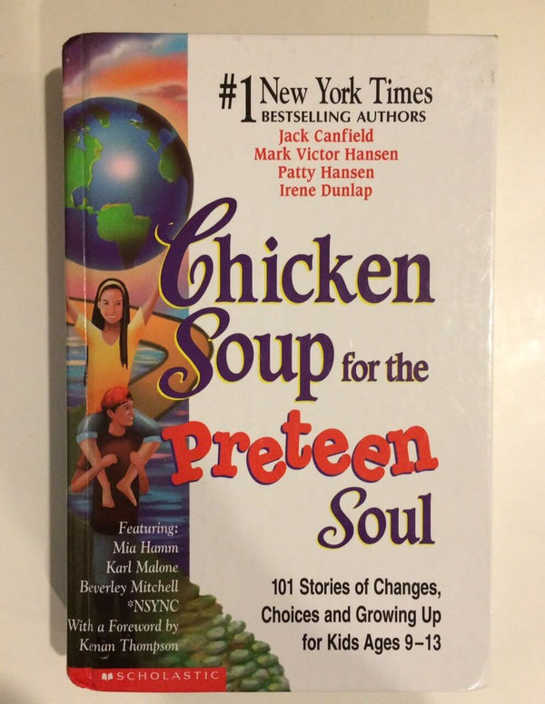 Chicken Soup for the Preteen Soul Jack CanfieldMark Victor HansenPatty HansenIrene Dunlap Survival Guide for the Preteen years. the preteen years, a time of physical and emotional changes, of sometimes listening to your peers more than your parents, of de