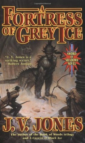 A Fortress of Grey Ice (Sword of Shadows #2)