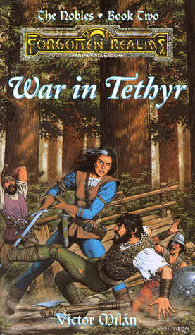 War in Tethyr (Forgotten Realms: The Nobles #2)