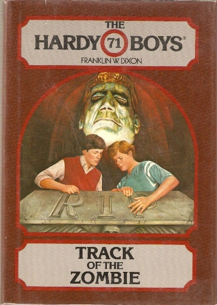 Track of the Zombie (The Hardie Boys #71) Franklin W Dixon The Hardy boys travel to Vermont to investigate a mysterious fire and to help a circus owner who is plagued with accidents. June 18, 1982 by Wanderer Books