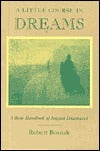 A Little Course in Dreams