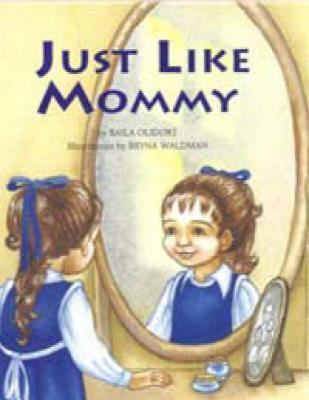 Just Like Mommy Baila Olidort Shoshana's almost three, and a special surprise awaits her on her birthday - a beautiful silver candlestick. Rhythm and repetition help form the suspense in this charming picture book, just right for young children. July 1, 1