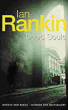 Dead Souls (IInspector Rebus #10)