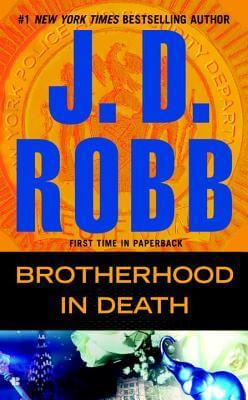 Brotherhood in Death (In Death #42) JD Robb Dennis Mira just had two unpleasant surprises. First he learned that his cousin Edward was secretly meeting with a real estate agent about their late grandfather’s magnificent West Village brownstone, despite th