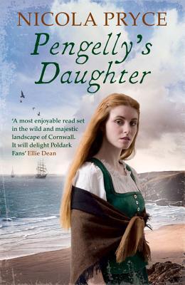 Pengelly's Daughter Nicole Pryce A sweeping debut family saga set in Cornwall in the late 1700s, following Rose Pengelly, a young woman determined to pull herself out of poverty and make her mark on the world. Cornwall, 1793: Rose Pengelly's father has be