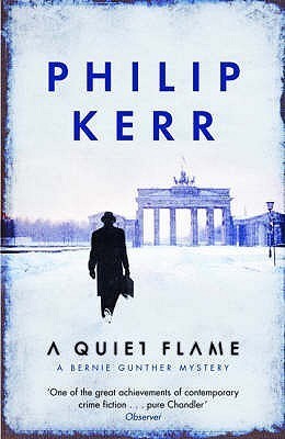 A Quiet Flame (Bernie Gunther #5)