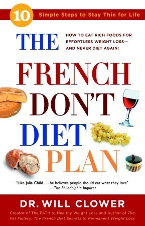 The French Don't Diet Plan: 10 Simple Steps to Stay Thin for Life