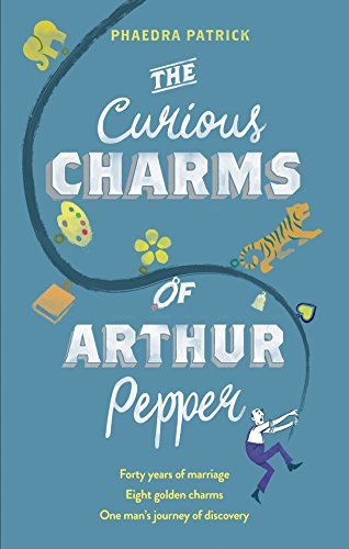 The Curious Charms of Arthur Pepper Phaedra Patrick Sixty-nine-year-old Arthur Pepper gets out of bed at precisely 7:30 a.m., just as he did when his wife, Miriam, was alive. He dresses in the same gray slacks and mustard sweater-vest, waters his fern Fre