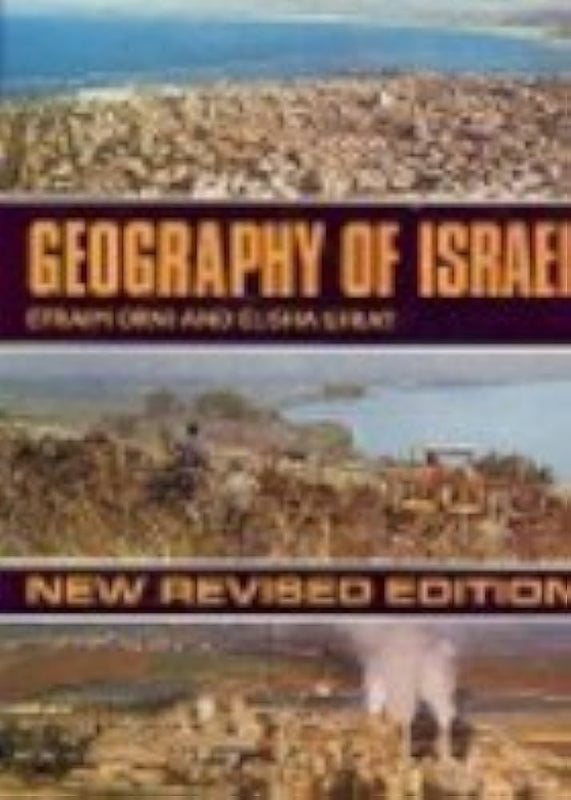 Geography of Israel Efraim Orni and Elisha Efrat