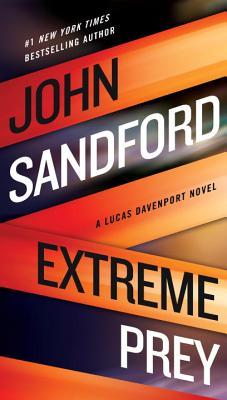 Extreme Prey (Lucas Davenport #26) John Sandford The extraordinary new Lucas Davenport thriller from #1 New York Times–bestselling author and Pulitzer Prize winner John Sandford.After the events in Gathering Prey, Lucas Davenport finds himself in a very u