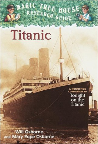 Titanic (Magic Tree House Fact Tracker #7)