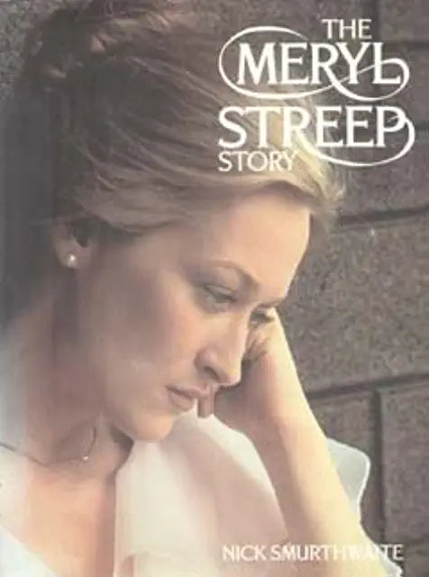 The Meryl Streep Story Nick Smurthwaite An assessment of the private life and public career of the award-winning actress discusses her background, her rise to success, her quest for dramatic excellence, and her possible future. Publisher ‏ : ‎ Beaufort Bo