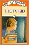 The TV Kid Betsy Byars A moving, unusual, and amusing tale of a young TV addict who encounters a frightening adventure in an old summer house. From Newbery Medalist Betsy Byars. Black-and-white illustrations. April 7, 1987 by Puffin