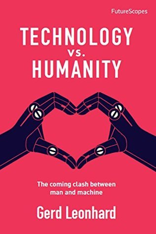 Technology vs. Humanity: The Coming Clash Between Man and Machine