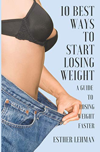 10 Best Ways to Start Losing Weight
