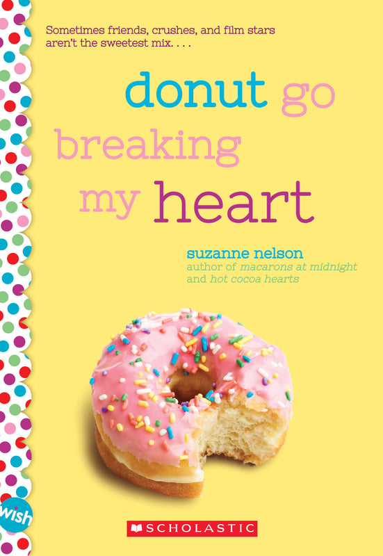 Donut Go Breaking My Heart (Wish #5)