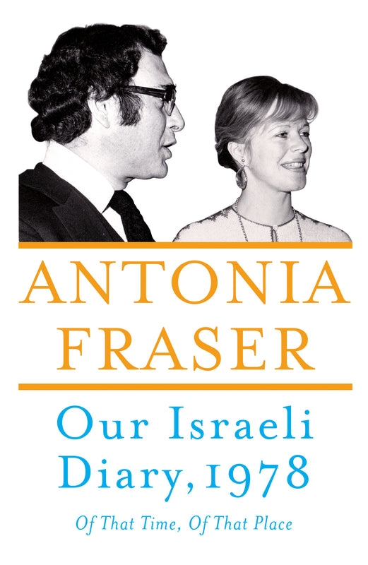 Our Israeli Diary - Of That Time, Of That Place