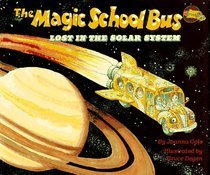 The Magic School Bus Lost in the Solar System Jonanna Cole Ms. Frizzle takes her class on a trip to the planetarium, but the magic bus has a better idea and blasts off into space to show the children the real solar system. January 1, 1990 by Scholastic Th