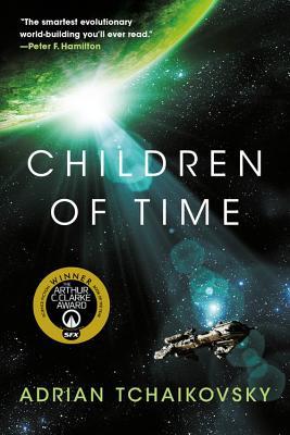 Children of Time (Children of Time #1) Adrian Tchaikovsky WHO WILL INHERIT THIS NEW EARTH?The last remnants of the human race left a dying Earth, desperate to find a new home. Following their ancestors' star maps, they discovered the greatest treasure of