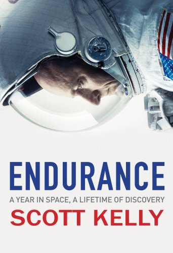 Endurance: A Year in Science, A Lifetime of Discovery