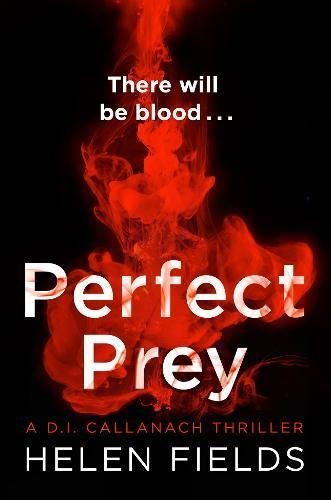 Perfect Prey (D.I. Callanach #2) Helen Fields ‘Without doubt, this is one of the best detective series I have read.’ Woman’s Way MagazineYour new addiction starts here: get hooked on the #1 bestselling series. Perfect for fans of Karin Slaughter and M.J.