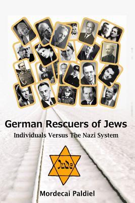 German Rescuers of Jews: Individual Versus The Nazi System