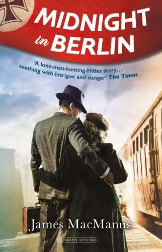 Midnight in Berlin James MacManus Berlin, 1938. Newly-appointed military attache Noel Macrae and his extrovert wife Primrose arrive at the British Embassy. Prime Minister Chamberlain is intent on placating Nazi Germany, but Macrae is less so. Convinced Hi