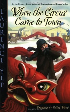 When the Circus Comes to Town Lauren Yep Can Ursula ever show her face again? Ursula always wanted to see the circus. That is, until she caught smallpox. Now all she wants is to hide her scarred face from everyone. But Ah Sam, her parents' Chinese cook, h