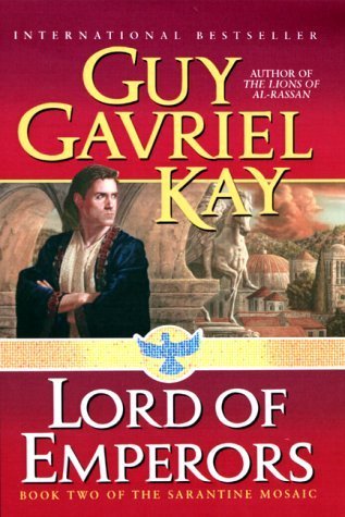 Lord of Emperors (Sarantine Mosaic #2)