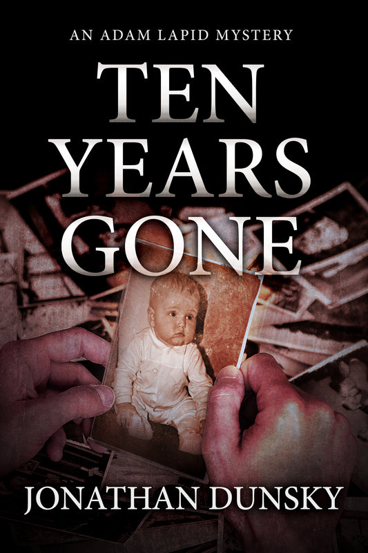 Ten Yeas Ago (Adam Lapid Mysteries #1)
