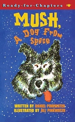 Mush, A Dog From Space