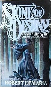 Stone of Destiny: A Novel Based On The Life Of Lady MacBeth
