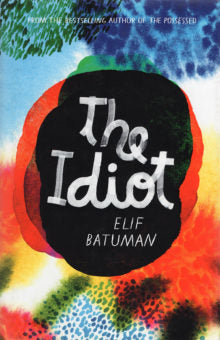 The Idiot (Selin #1)