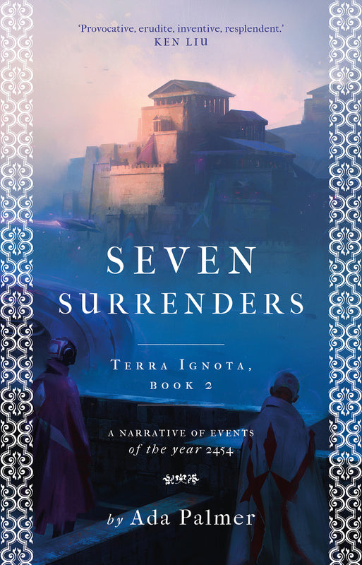 Seven Surrenders (Terra Ignota #2)