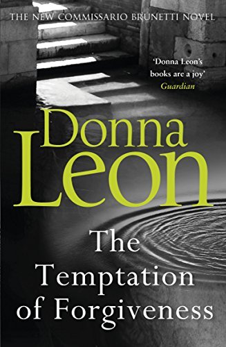 The Temptation of Forgiveness (Commissario Brunetti #27)