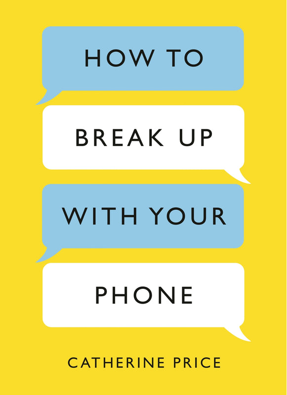How to Break Up with Your Phone: The 30-Day Plan to Take Back Your Life