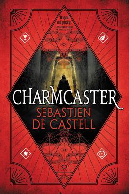 Charmcaster (Spellslinger #3)