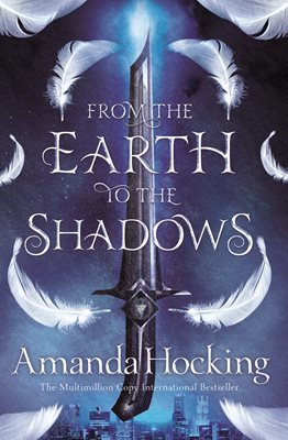 From the Earth to the Shadows (Valkyrie #2)