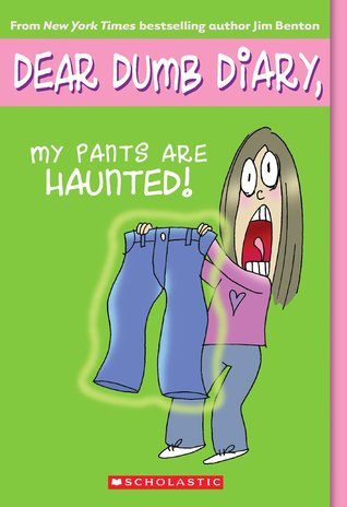 My Pants are Haunted! (Dear Dumb Diary #2)