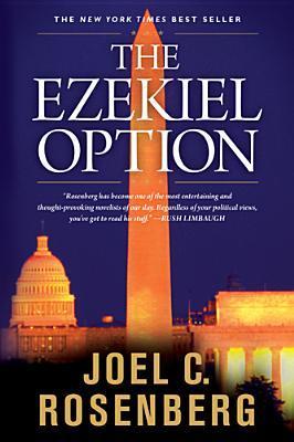 The Ezekiel Option (The Last Jihad #3) Joel C Rosenberg When Russia's richest oil baron is killed, Moscow suddenly teeters on the verge of political chaos. Tehran races to complete its nuclear arsenal. Washington finds herself dangerously divided from her