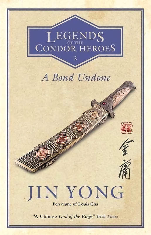 A Bond Undone (The Legend of the Condor Heroes #2)